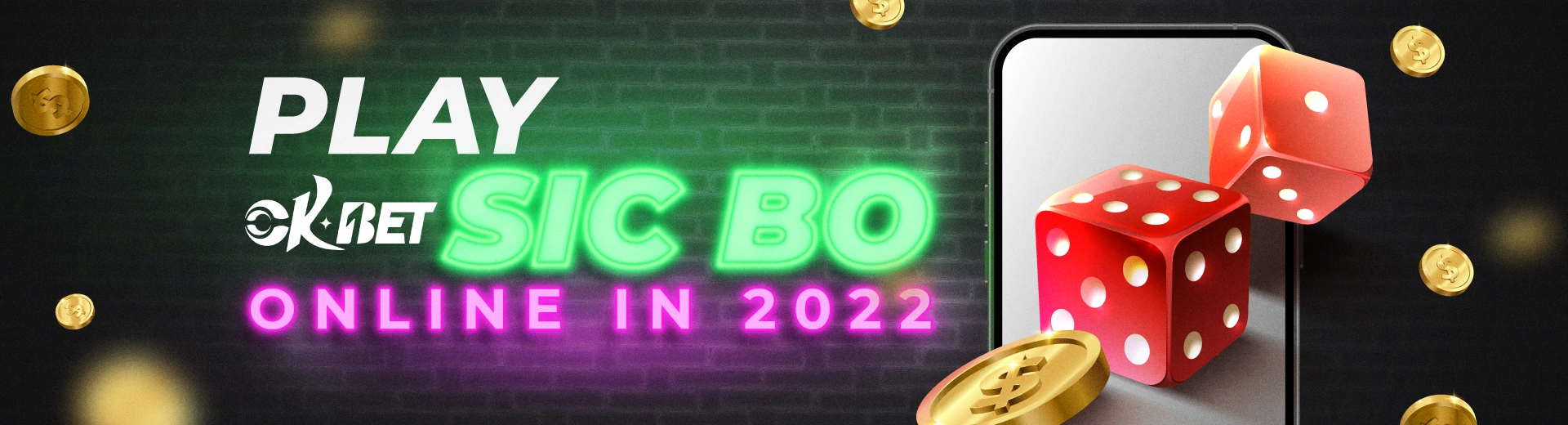 The Best Way to Play OKBET Sic Bo Online in 2022 - OKBET online casino