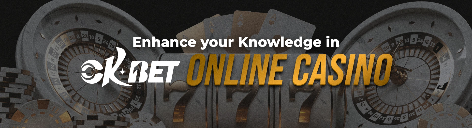 A Guide To Enhance Your Knowledge In OKBET Online Casino - OKBET online casino