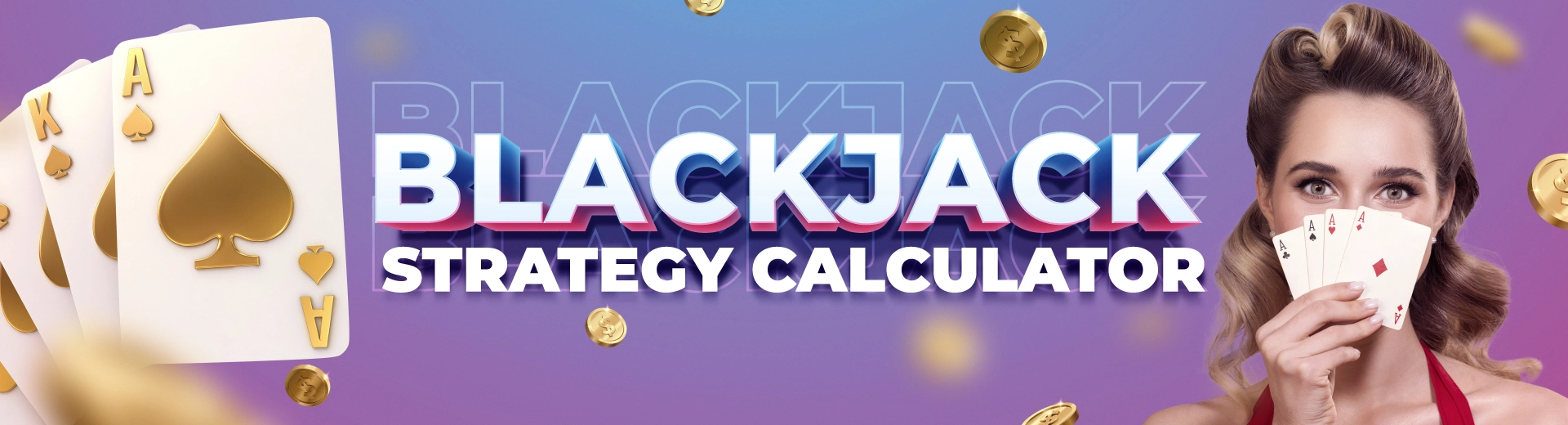 Online Blackjack Strategy Calculator - OKBET blackjack