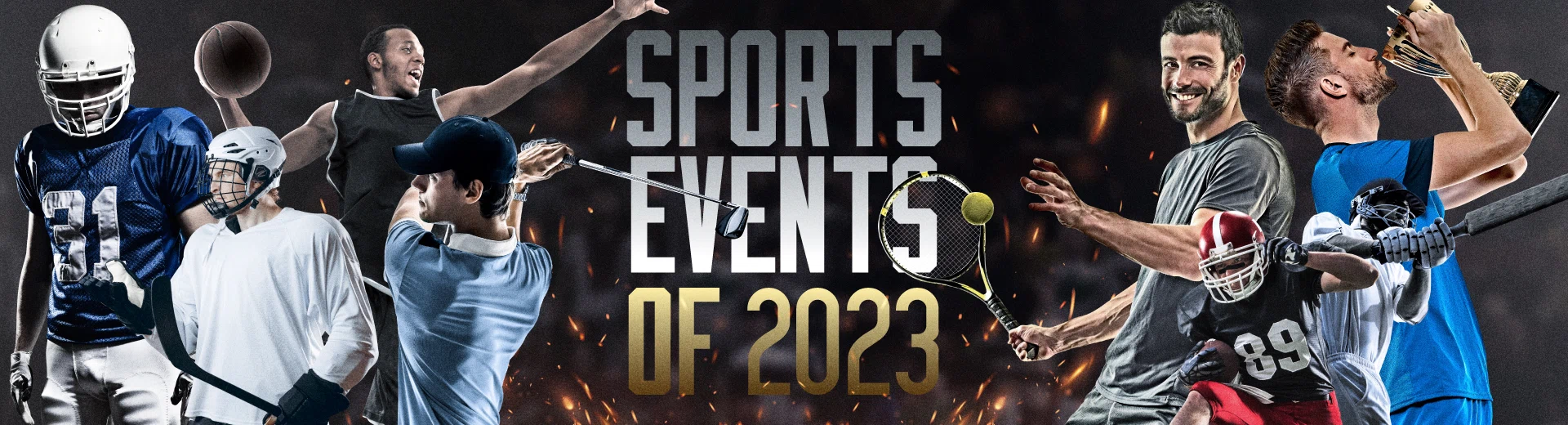 The Most-wanted Sports Events of 2023